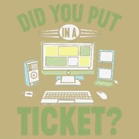 Did You Put In A Ticket Computer Support Work Funny Gift Button