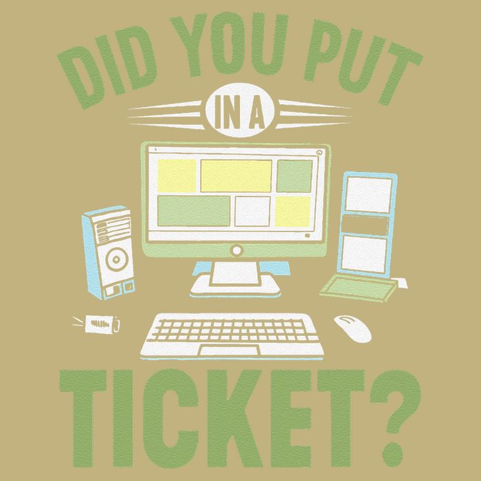Did You Put In A Ticket Computer Support Work Funny Gift Button