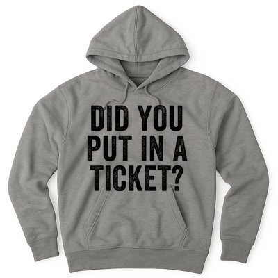 Did You Put In A Ticket It Network Administrator Help Desk User Support Hoodie