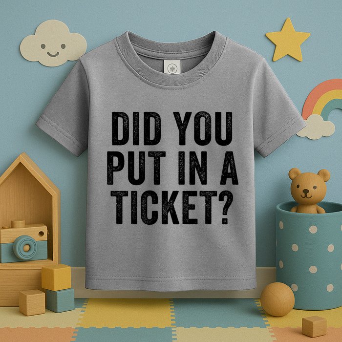 Did You Put In A Ticket It Network Administrator Help Desk User Support Toddler T-Shirt