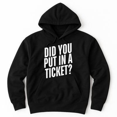 Did You Put In A Ticket User Support It Network Administrator Help Desk Hoodie