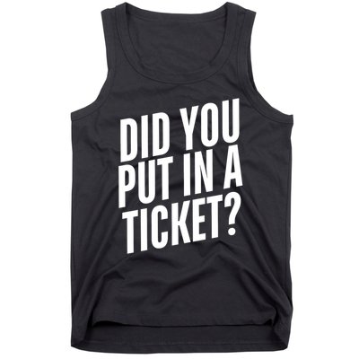 Did You Put In A Ticket User Support It Network Administrator Help Desk Tank Top