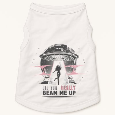 Did You Really Beam Me Up Taylor Lover Doggie Tank