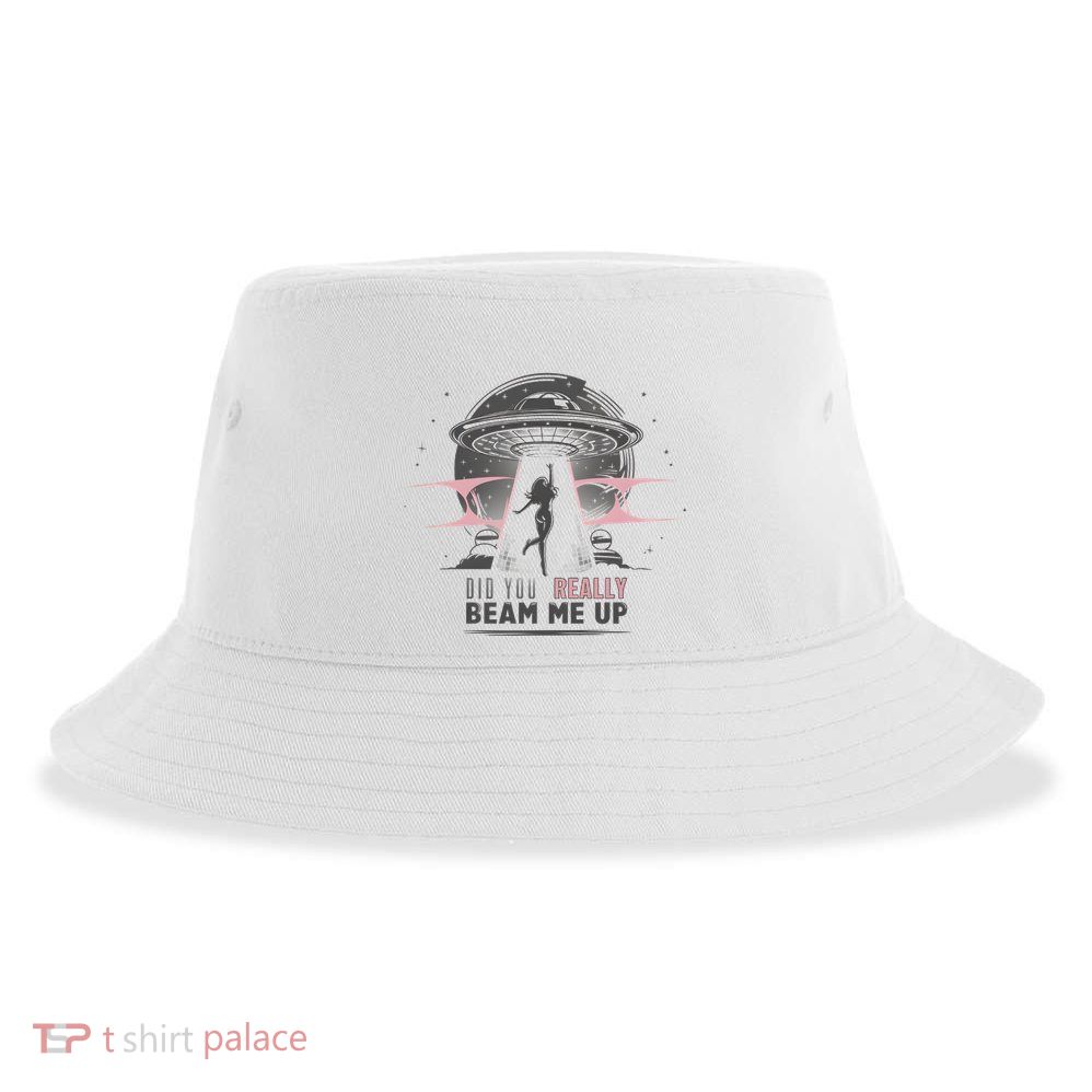 Did You Really Beam Me Up Taylor Lover Sustainable Bucket Hat