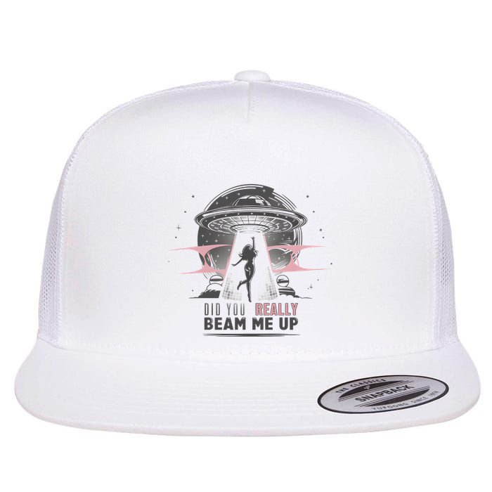 Did You Really Beam Me Up Taylor Lover Flat Bill Trucker Hat