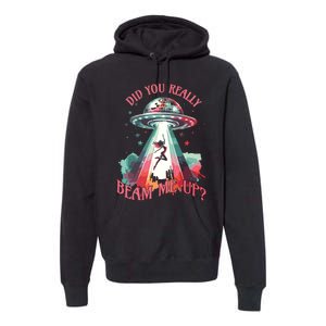 Did You Really Beam Me Up Premium Hoodie