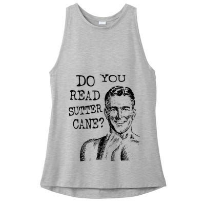 Do You Read Sutter Cane Humorous Ladies PosiCharge Tri-Blend Wicking Tank