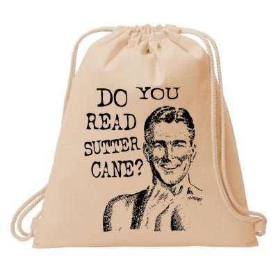 Do You Read Sutter Cane Humorous Drawstring Bag