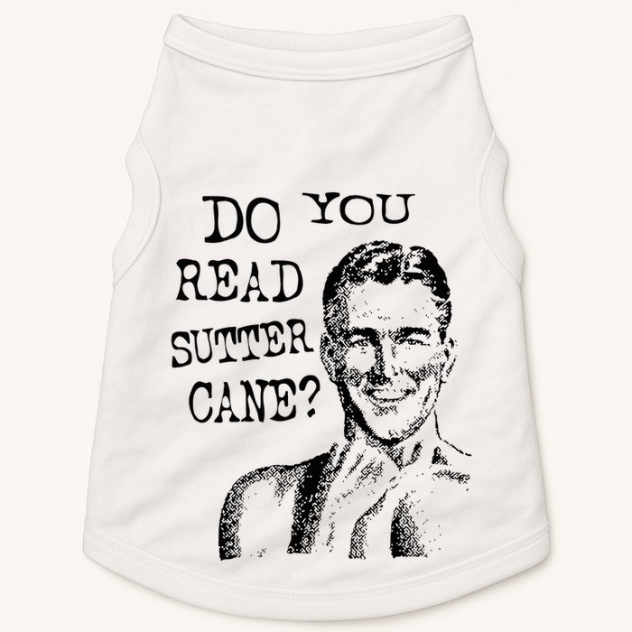 Do You Read Sutter Cane Humorous Doggie Tank