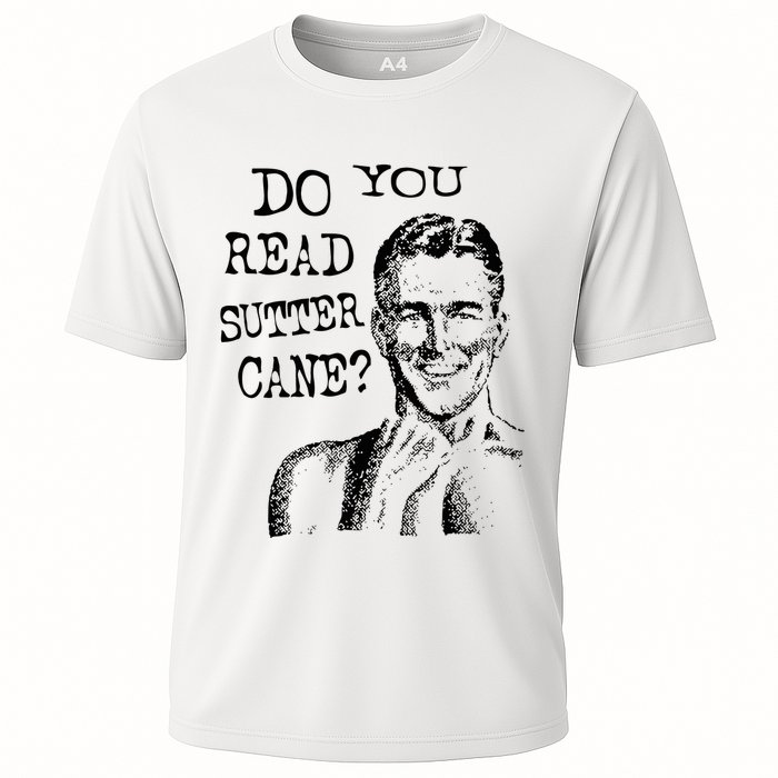 Do You Read Sutter Cane Humorous Performance Shirt