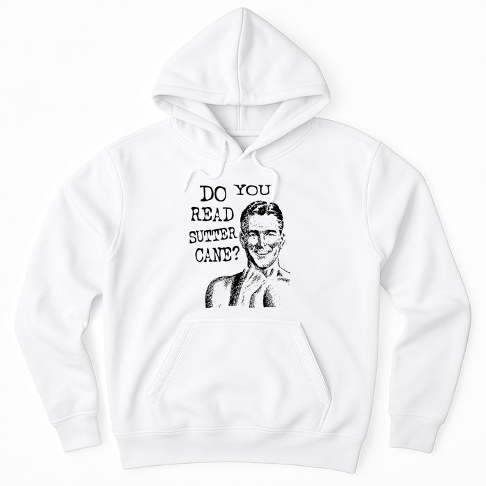 Do You Read Sutter Cane Humorous Hoodie