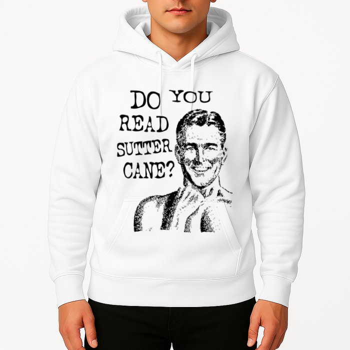 Do You Read Sutter Cane Humorous Hoodie