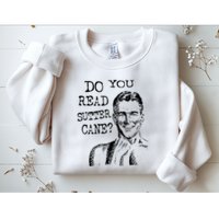 Do You Read Sutter Cane Humorous Sweatshirt