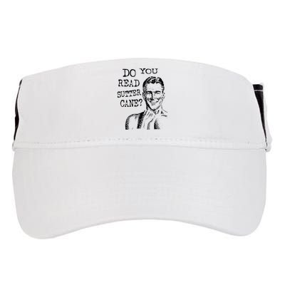Do You Read Sutter Cane Humorous Adult Drive Performance Visor