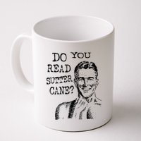 Do You Read Sutter Cane Humorous Mug