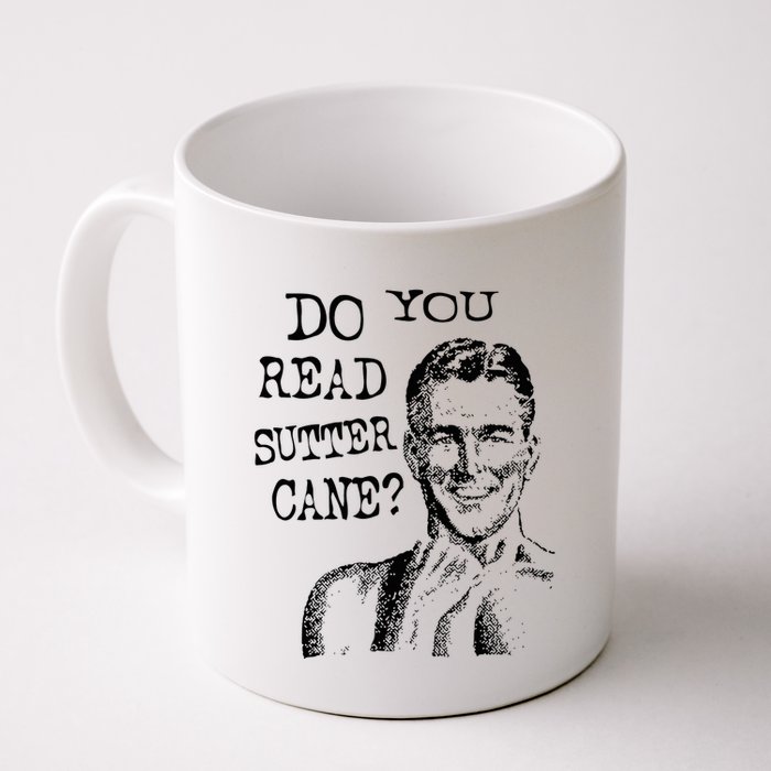 Do You Read Sutter Cane Humorous Mug