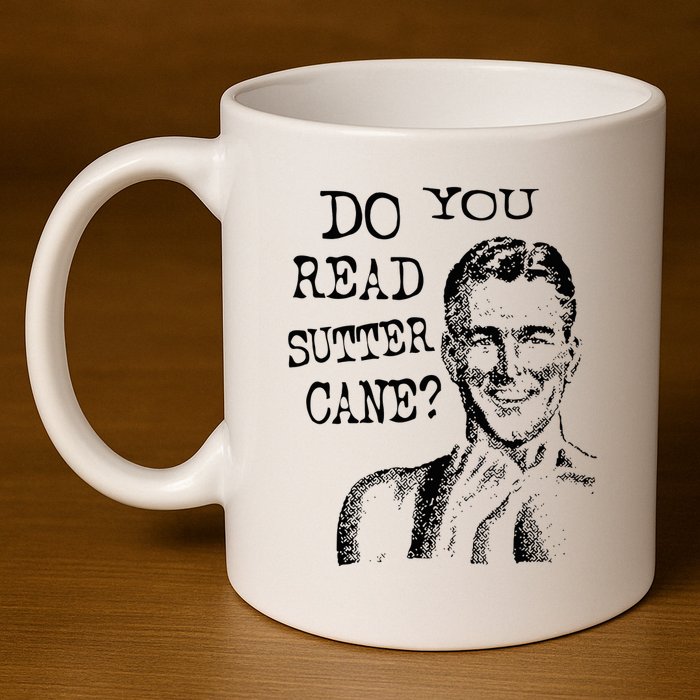 Do You Read Sutter Cane Humorous 11oz C Handle Ceramic Mug
