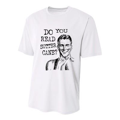 Do You Read Sutter Cane Humorous Youth Performance Sprint T-Shirt