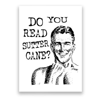 Do You Read Sutter Cane Humorous Poster