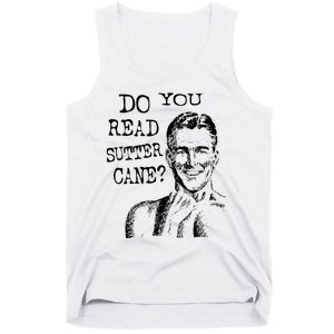 Do You Read Sutter Cane Humorous Tank Top