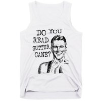 Do You Read Sutter Cane Humorous Tank Top