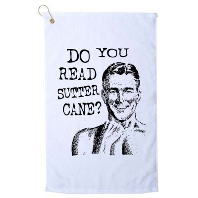 Do You Read Sutter Cane Humorous Golf Towel