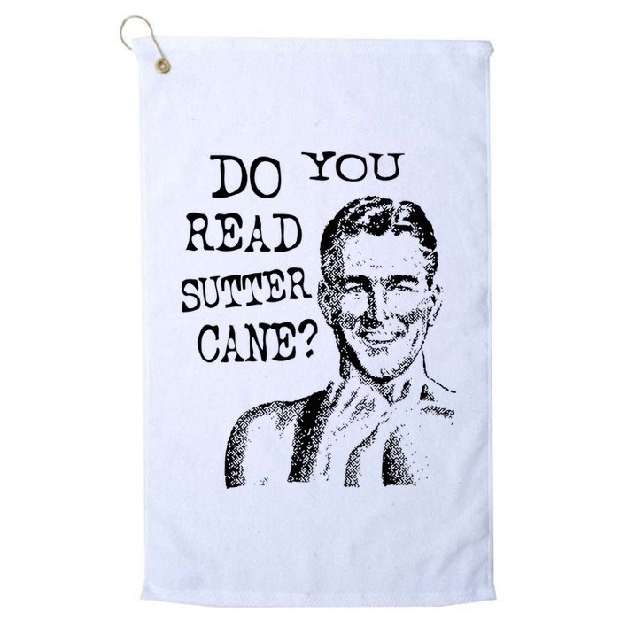 Do You Read Sutter Cane Humorous Golf Towel