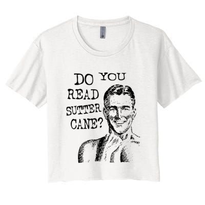 Do You Read Sutter Cane Humorous Crop Top