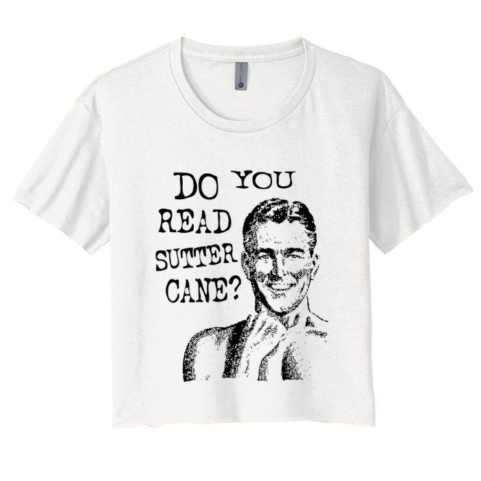 Do You Read Sutter Cane Humorous Crop Top