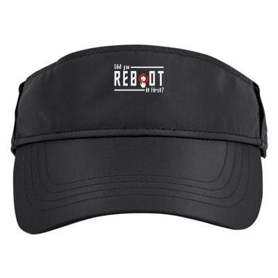 Did You Reboot It First Computer Programmer Security Tech Adult Drive Performance Visor