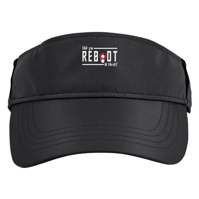 Did You Reboot It First Computer Programmer Security Tech Adult Drive Performance Visor