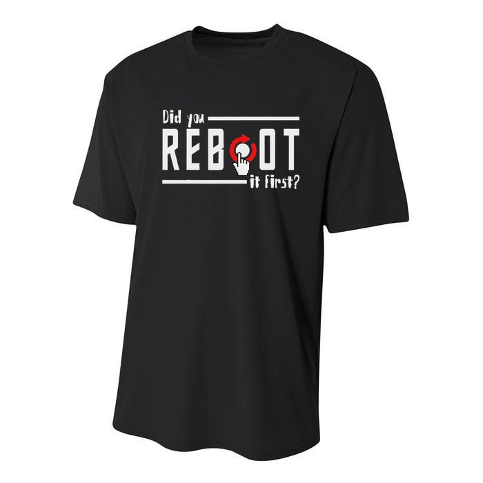 Did You Reboot It First Computer Programmer Security Tech Youth Performance Sprint T-Shirt