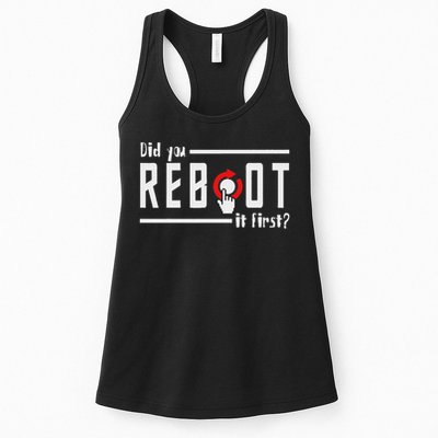 Did You Reboot It First Computer Programmer Security Tech Women's Racerback Tank