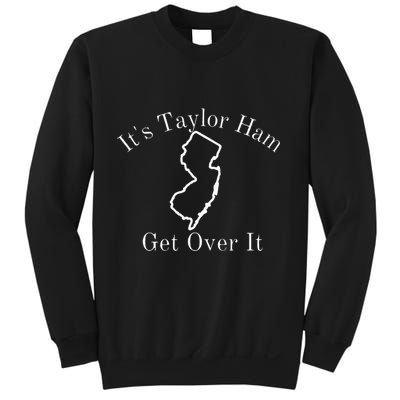 Do You Say Taylor Ham Or Pork Roll New Jersey Sweatshirt
