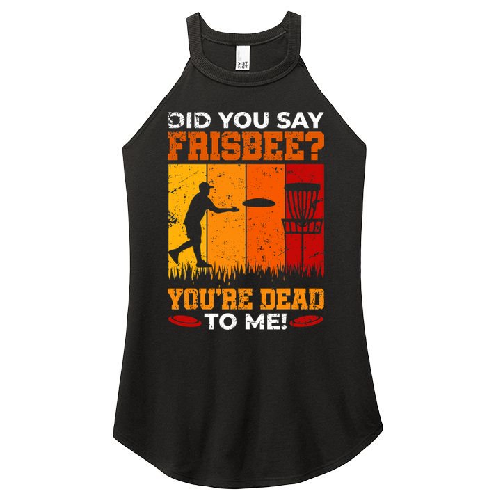 Did You Say Frisbee Shirt Disc Golf Shirt For Disc Golfer Women's Perfect Tri Rocker Tank