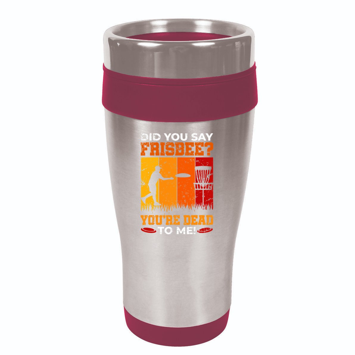 Did You Say Frisbee Shirt Disc Golf Shirt For Disc Golfer 16oz Travel Tumbler
