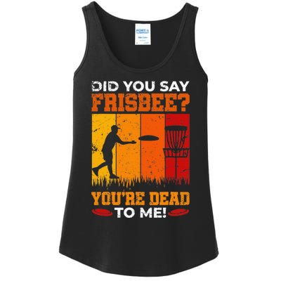 Did you Say Frisbee Disc Golf Funny Team Golf Ladies Essential Tank