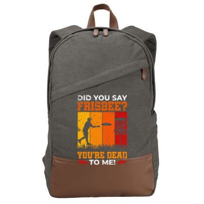 Did you Say Frisbee Disc Golf Funny Team Golf Cotton Canvas Backpack