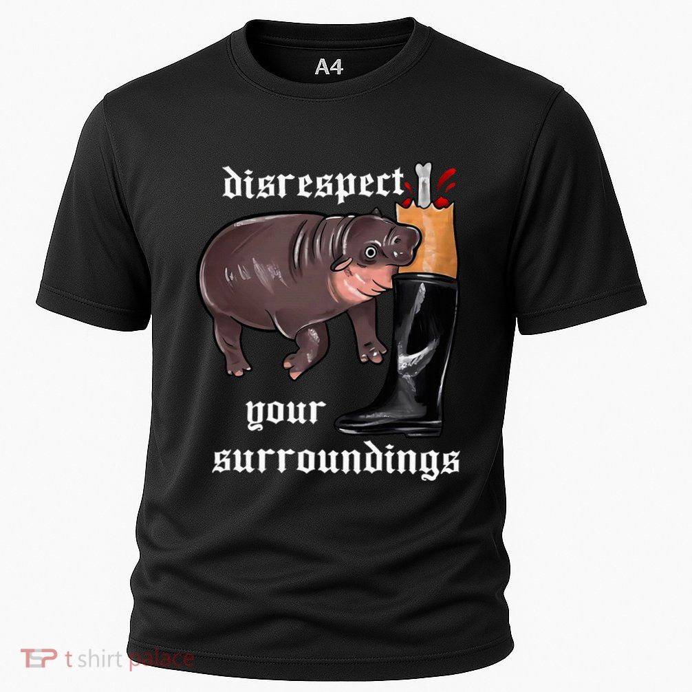 Disrespect Your Surroundings Moo Deng Performance Shirt