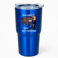Disrespect Your Surroundings Moo Deng Tumbler