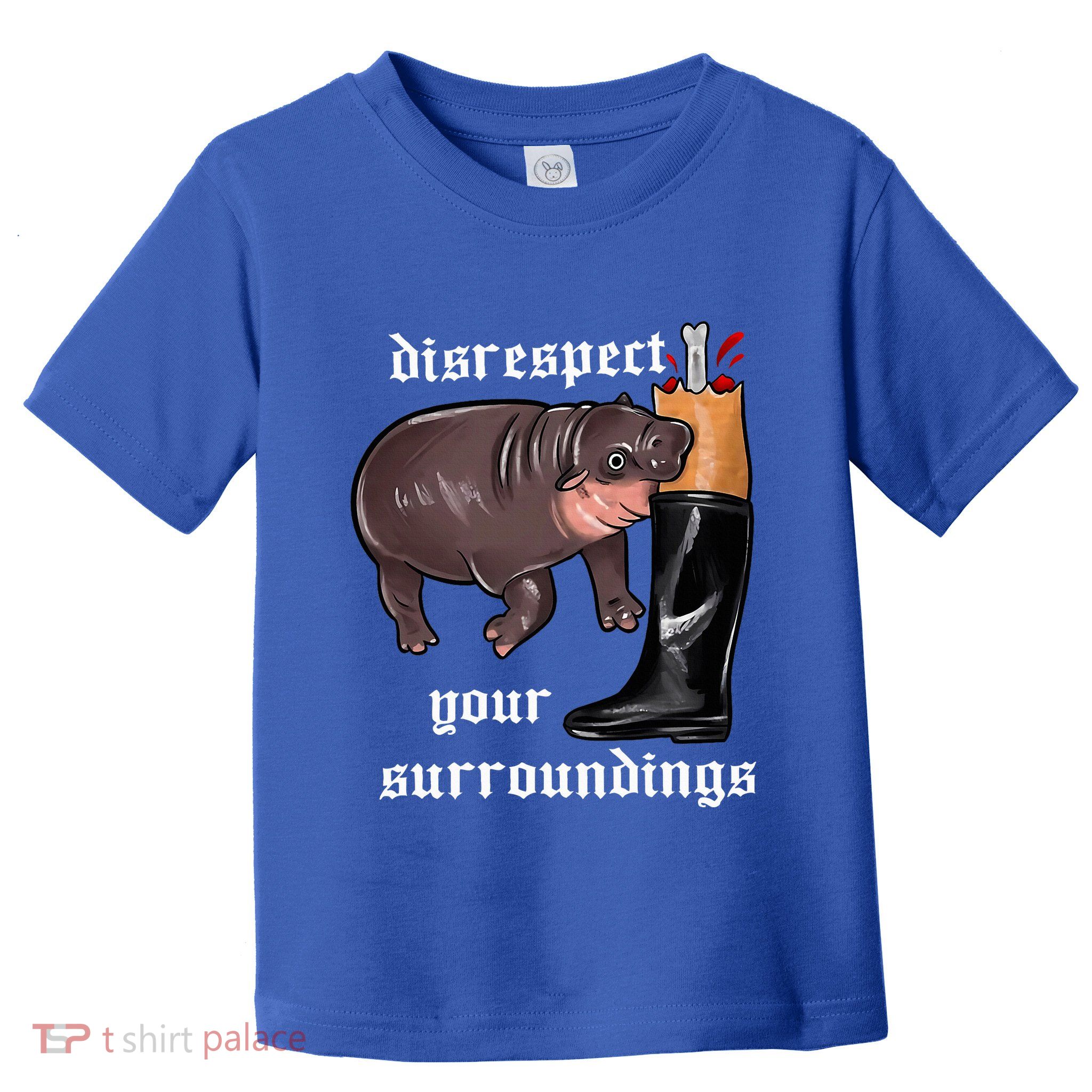 Disrespect Your Surroundings Moo Deng Toddler T-Shirt