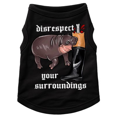 Disrespect Your Surroundings Moo Deng Funny Design Doggie Tank