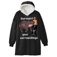 Disrespect Your Surroundings Moo Deng Funny Design Hooded Wearable Blanket