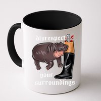 Disrespect Your Surroundings Moo Deng Funny Design Mug