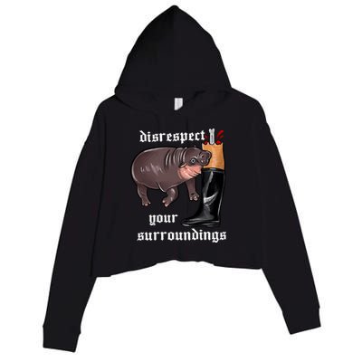Disrespect Your Surroundings Moo Deng Funny Design Crop Fleece Hoodie