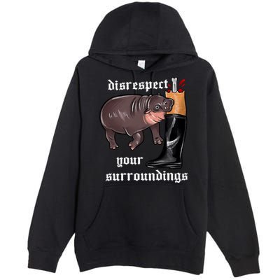 Disrespect Your Surroundings Moo Deng Funny Design Premium Pullover Hoodie
