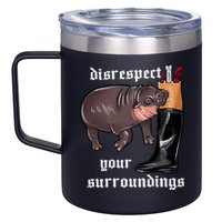 Disrespect Your Surroundings Moo Deng Funny Design 12oz Stainless Steel Coffee Mug