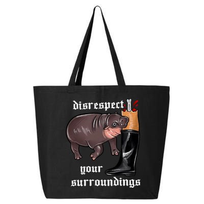 Disrespect Your Surroundings Moo Deng Funny Design 25L Jumbo Tote