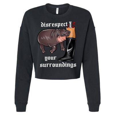 Disrespect Your Surroundings Moo Deng Funny Design Cropped Pullover Crew