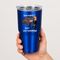 Disrespect Your Surroundings Moo Deng Funny Design Tumbler
